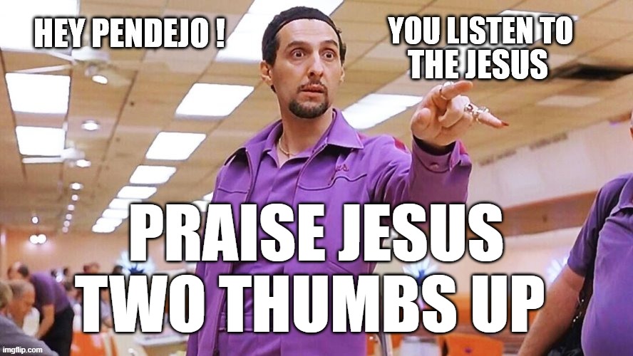 PRAISE JESUS TWO THUMBS UP | made w/ Imgflip meme maker