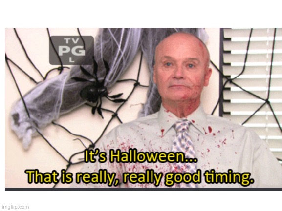Old one but whatever happy Halloween | image tagged in old memes,the office,halloween,repost | made w/ Imgflip meme maker
