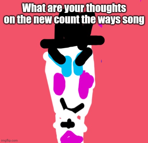 blank red | What are your thoughts on the new count the ways song | image tagged in fnaf,five nights at freddys,fnaf sister location | made w/ Imgflip meme maker