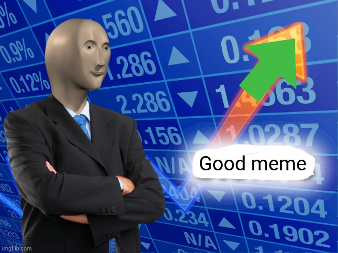 True | Good meme | image tagged in empty stonks,upvote begging,upvotes,memes | made w/ Imgflip meme maker