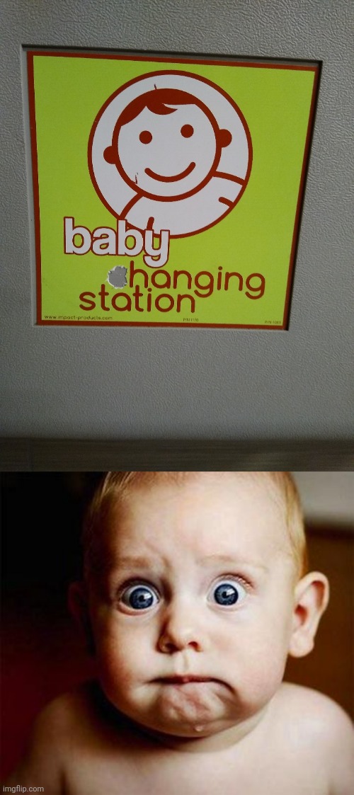 Look away, little child! | image tagged in scared baby | made w/ Imgflip meme maker