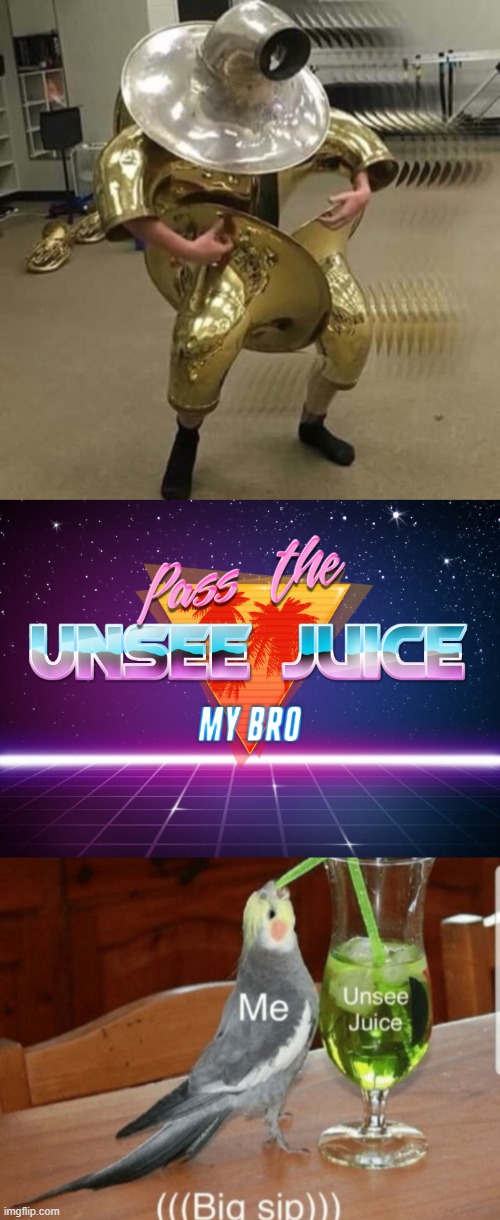 image tagged in big slurp,pass the unsee juice my bro | made w/ Imgflip meme maker