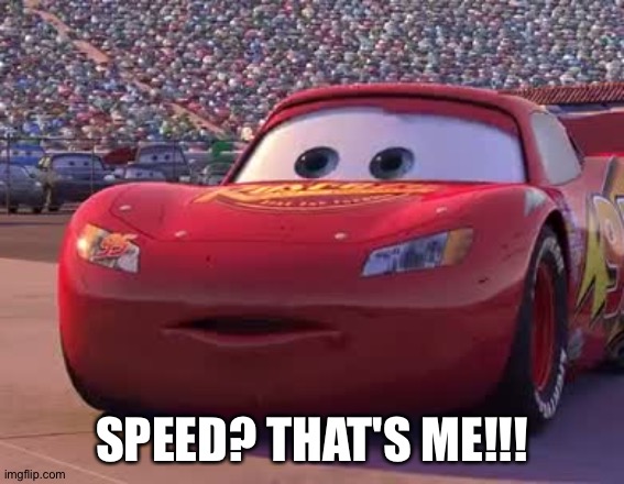 Surprised Lightning | SPEED? THAT'S ME!!! | image tagged in surprised lightning | made w/ Imgflip meme maker