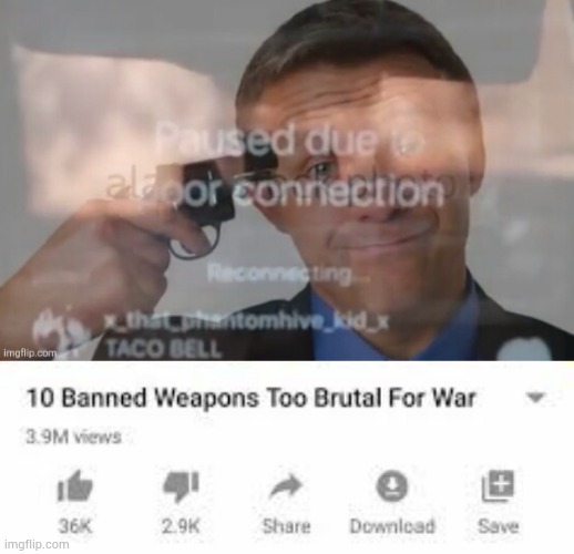 This is NOT Live. | image tagged in weapons too brutal for war,paused due to poor connection | made w/ Imgflip meme maker