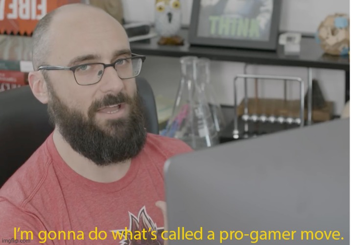 VSauce pro gamer | image tagged in vsauce pro gamer | made w/ Imgflip meme maker