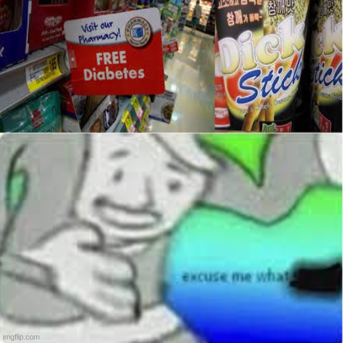 one messed up grocery store. leave an upvote if u think so 2 | image tagged in excuse me what the heck | made w/ Imgflip meme maker