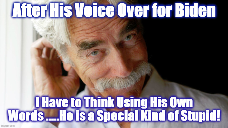 voiceover | After His Voice Over for Biden; I Have to Think Using His Own Words .....He is a Special Kind of Stupid! | image tagged in voiceover | made w/ Imgflip meme maker