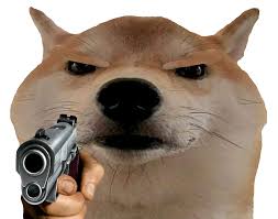 High Quality Doge Gun Blank Meme Template