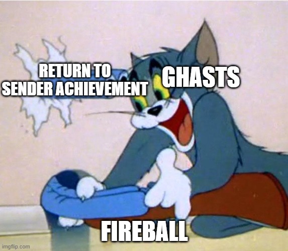 Right back at ya ghast! | RETURN TO SENDER ACHIEVEMENT; GHASTS; FIREBALL | image tagged in tom with a gun,memes,minecraft | made w/ Imgflip meme maker