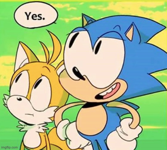 Sonic yes | image tagged in sonic yes | made w/ Imgflip meme maker