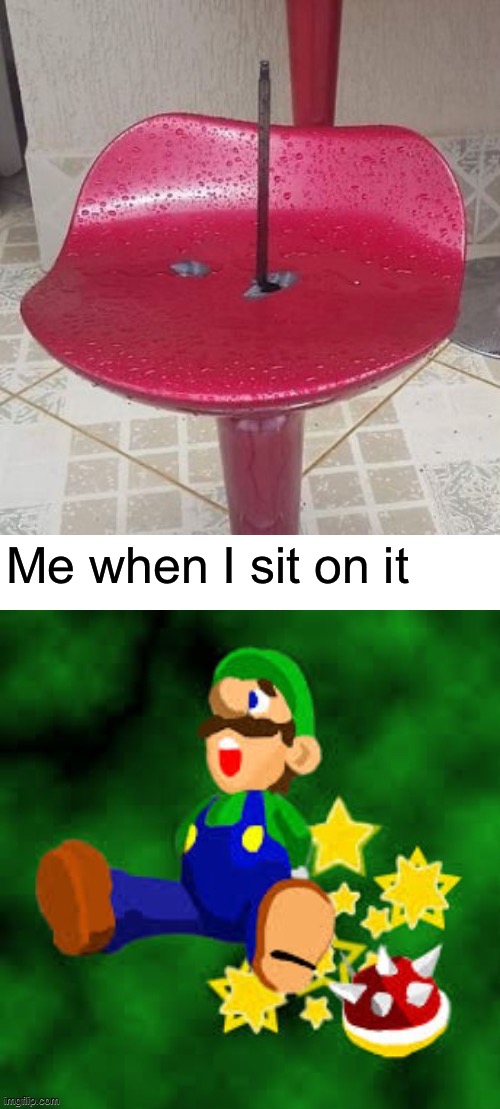 Ouch! | Me when I sit on it | image tagged in memes,funny,oof,ouch,sharp,chair | made w/ Imgflip meme maker