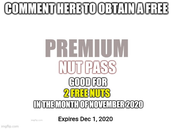 COMMENT HERE TO OBTAIN A FREE | made w/ Imgflip meme maker