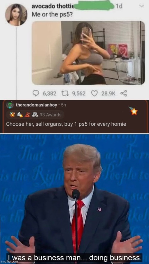 Doin business | image tagged in donald trump | made w/ Imgflip meme maker