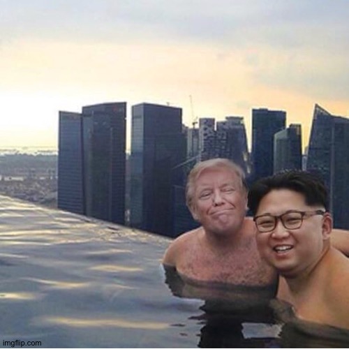 Trump Kim Jon Ul Singapore.  | image tagged in trump kim jon ul singapore | made w/ Imgflip meme maker