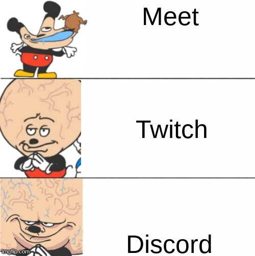 Teachers should use discord | Meet; Twitch; Discord | image tagged in expanding brain mokey | made w/ Imgflip meme maker