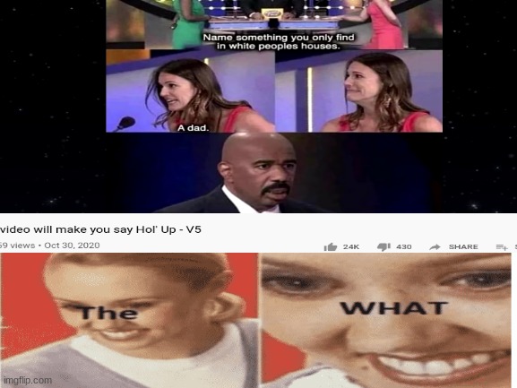 Hol' Up is correct | image tagged in steve harvey | made w/ Imgflip meme maker