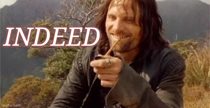 High Quality Aragorn Indeed v1 Blank Meme Template