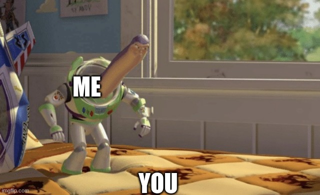 Hmm yes | ME YOU | image tagged in hmm yes | made w/ Imgflip meme maker