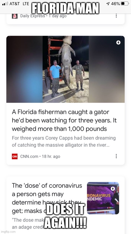 He did a good? | FLORIDA MAN; DOES IT AGAIN!!! | made w/ Imgflip meme maker