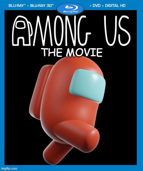 YEAAAAAAAH | THE MOVIE | image tagged in transparent dvd case,among us | made w/ Imgflip meme maker