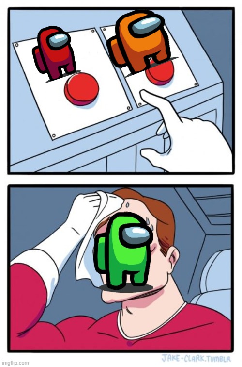Two Buttons | image tagged in memes,two buttons | made w/ Imgflip meme maker