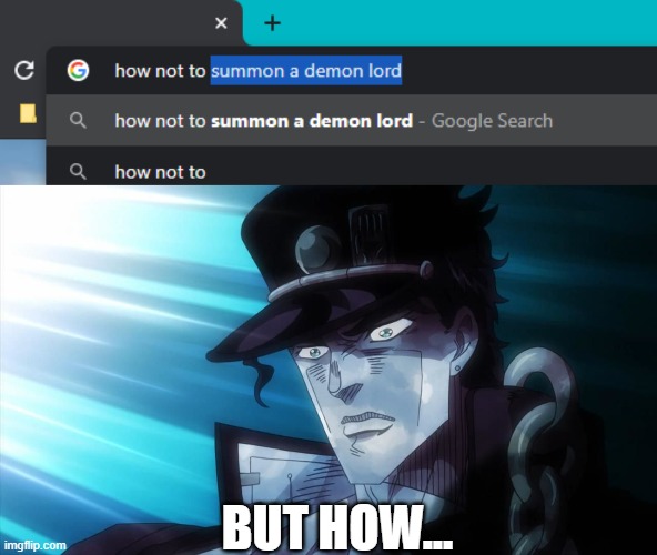 Google is all Knowing | BUT HOW... | image tagged in nani | made w/ Imgflip meme maker