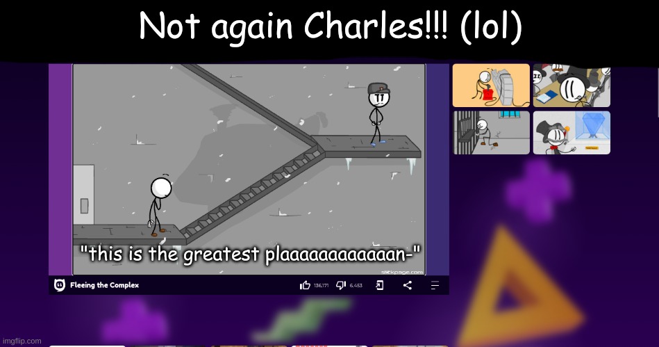 Not again Charles!!! (lol); "this is the greatest plaaaaaaaaaaaan-" | made w/ Imgflip meme maker