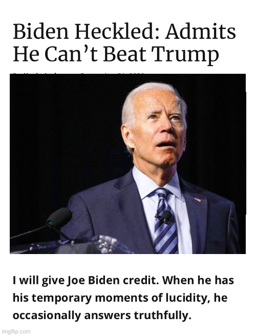 Moment of Truth | image tagged in joe biden,lies | made w/ Imgflip meme maker