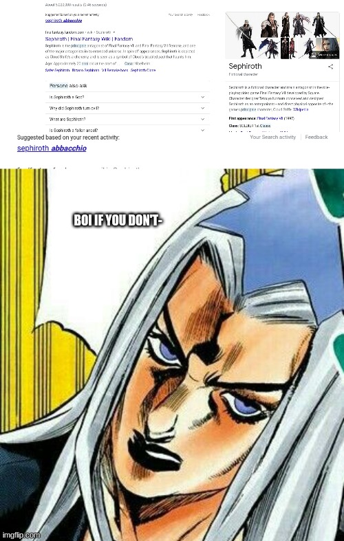 Abbacchio is triggered | BOI IF YOU DON'T- | image tagged in jjba | made w/ Imgflip meme maker