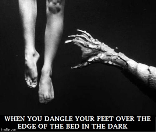In The Dark | image tagged in bed,night,terror,black lagoon,monster | made w/ Imgflip meme maker
