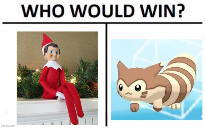 Pick yer poison | image tagged in memes,who would win,elf on the shelf,furret | made w/ Imgflip meme maker