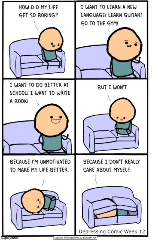 Story of my life. (artist: Kris Wilson) | made w/ Imgflip meme maker