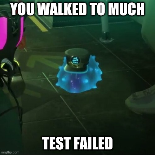 Octo Expansion in a nutshell | YOU WALKED TO MUCH; TEST FAILED | image tagged in c q cumber test failed meme,splatoon 2 | made w/ Imgflip meme maker