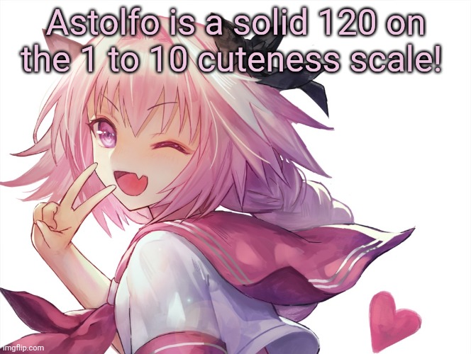 Astolfo | Astolfo is a solid 120 on the 1 to 10 cuteness scale! | image tagged in anime,boi,cuteness overload,pink,hair | made w/ Imgflip meme maker