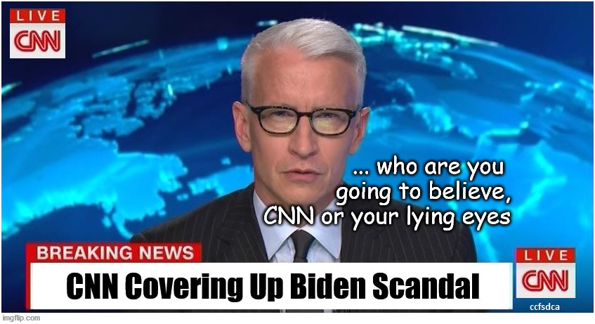 CNN Bidens scandal | image tagged in politics suck | made w/ Imgflip meme maker