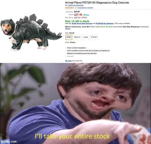 Dino Doggy | image tagged in i'll take your entire stock | made w/ Imgflip meme maker