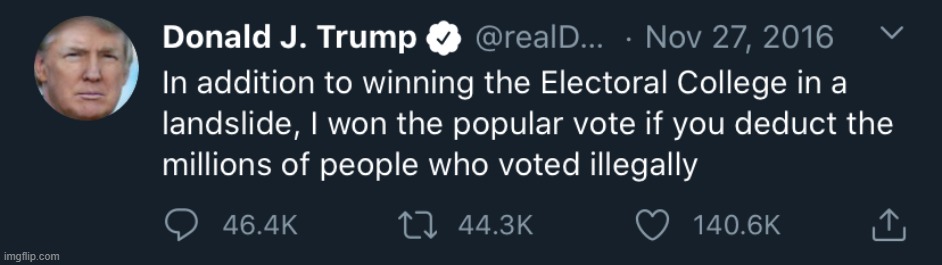 If the popular vote doesn't matter, why'd Trump go out on a limb and tweet this? | image tagged in trump tweet popular vote | made w/ Imgflip meme maker