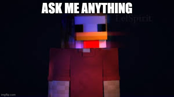 y tho | ASK ME ANYTHING | image tagged in the man in the chicken costume | made w/ Imgflip meme maker