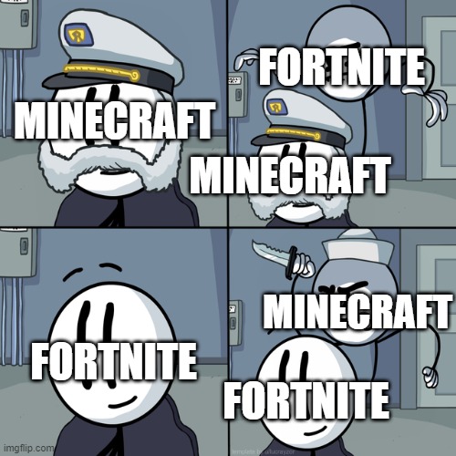 he |  FORTNITE; MINECRAFT; MINECRAFT; MINECRAFT; FORTNITE; FORTNITE | image tagged in henry stickmin | made w/ Imgflip meme maker