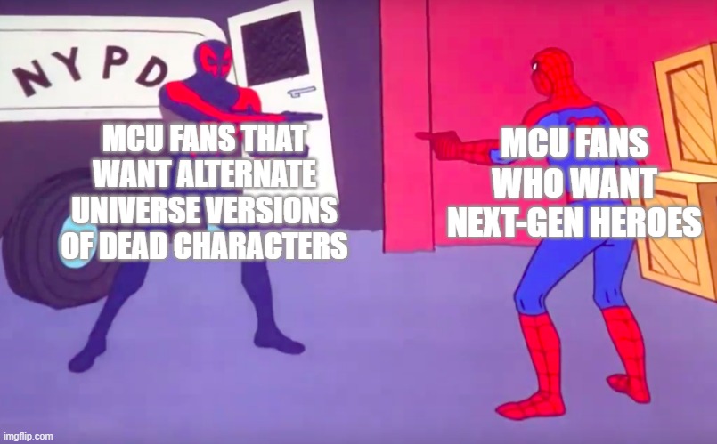 We need new heroes!!!! | MCU FANS WHO WANT NEXT-GEN HEROES; MCU FANS THAT WANT ALTERNATE UNIVERSE VERSIONS OF DEAD CHARACTERS | image tagged in spider-man 2099 pointing at 60s spider-man,marvel,marvel cinematic universe | made w/ Imgflip meme maker