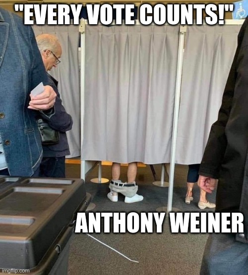 In Today's News | "EVERY VOTE COUNTS!"; ANTHONY WEINER | image tagged in weiner,election 2020,vote | made w/ Imgflip meme maker