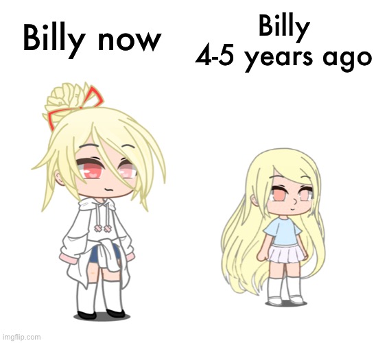 This makes no sense | Billy 4-5 years ago; Billy now | made w/ Imgflip meme maker