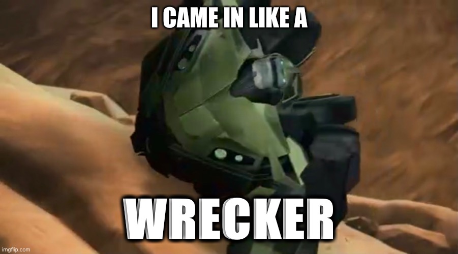 I came in like a Wrecker | I CAME IN LIKE A; WRECKER | image tagged in bulkhead,tfp,transformers prime,transformers,wrecker,memes | made w/ Imgflip meme maker