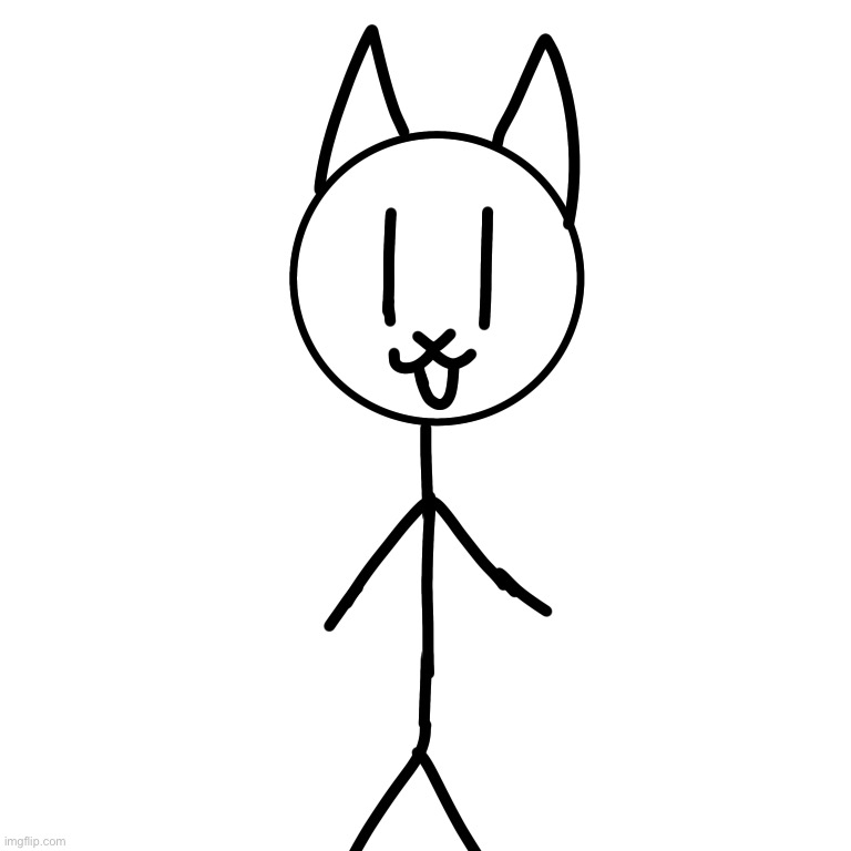 Stickman Basic Cat.... kinda work | image tagged in memes,funny,oc,stick figure | made w/ Imgflip meme maker