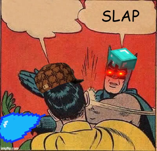 Batman Slapping Robin | SLAP | image tagged in memes,batman slapping robin | made w/ Imgflip meme maker