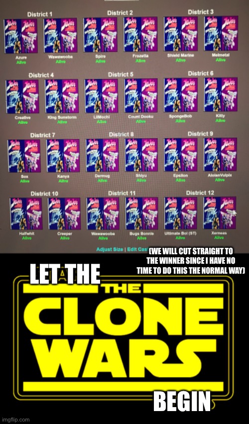 Speed run time (salvaged it) | (WE WILL CUT STRAIGHT TO THE WINNER SINCE I HAVE NO TIME TO DO THIS THE NORMAL WAY); LET THE; BEGIN | made w/ Imgflip meme maker
