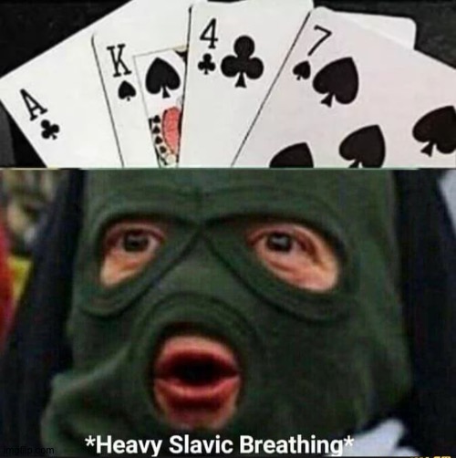 More heavy Slavic breathing | image tagged in heavy slavic breathing | made w/ Imgflip meme maker