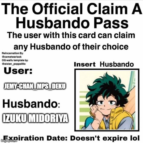 MINEEE | JEMY-CHAN_MPS_DEKU; IZUKU MIDORIYA | image tagged in claim your husbando | made w/ Imgflip meme maker