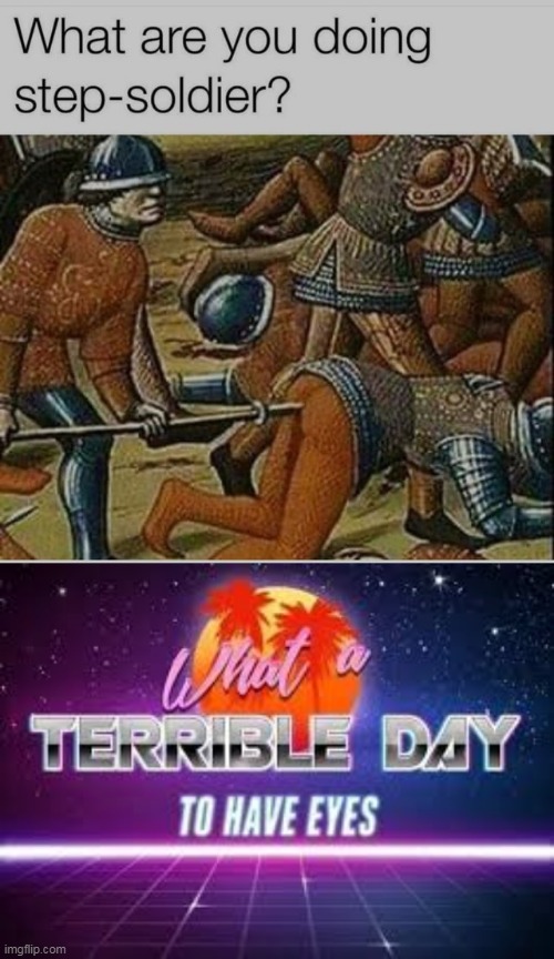 image tagged in what a terrible day to have eyes | made w/ Imgflip meme maker