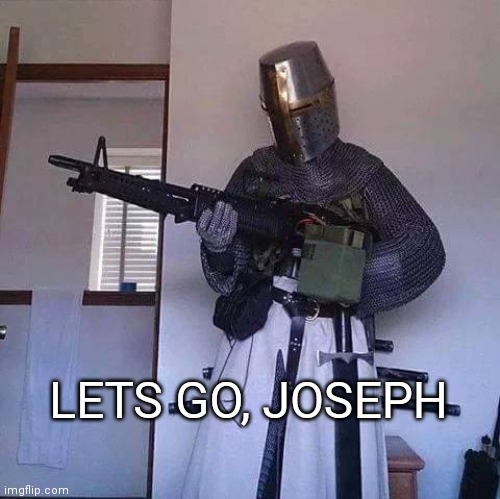 LETS GO, JOSEPH | LETS GO, JOSEPH | image tagged in lets go | made w/ Imgflip meme maker